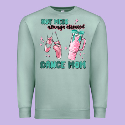 Mess Always Stressed Dance Mom Premium Sweatshirt Designed By Maliassmallbusiness