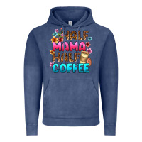 Vintage Denim half mama half coffee Vintage Hoodie - Zillion Design Studio