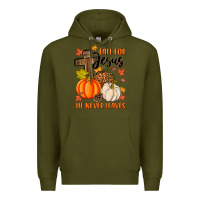 Army Green fall for jesus he never leaves Premium Hoodie - MaliasSmallBusiness
