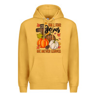 Mustard fall for jesus he never leaves Premium Hoodie - MaliasSmallBusiness