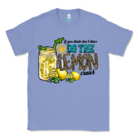 Colony Blue if you drink dont drive do the lemon crawl Classic Tee - RacoonDesign