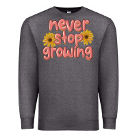 Charcoal Heather never stop growing Premium Sweatshirt - MaliasSmallBusiness