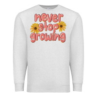 Oatmeal Heather never stop growing Premium Sweatshirt - MaliasSmallBusiness