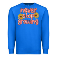 True Royal never stop growing Premium Sweatshirt - MaliasSmallBusiness