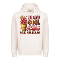 Pale Pink stay cool eat ice cream Premium Hoodie - AdoDesignShop