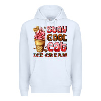 White stay cool eat ice cream Premium Hoodie - AdoDesignShop