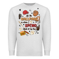 Oatmeal Heather at the ballpark is where i spend most of my day Premium Sweatshirt - MaliasSmallBusiness