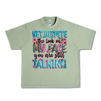 Yet,despite The Look On My Face You Are Still Talk Urban Heavy Tee | Teevron