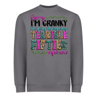 Storm sorry i’m cranky i’m going through my terrible Heavyweight Sweatshirt - texasbilliewilder
