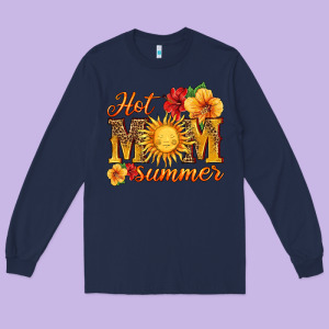 Hot Mom Summer Long Sleeve Tee Designed By Hra Design Shop