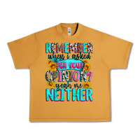 Peanut Butter remember when i asked for your opinion Urban Heavy Tee - Zillion Design Studio