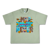 Oil Green me sarcastic never Urban Heavy Tee - Zillion Design Studio