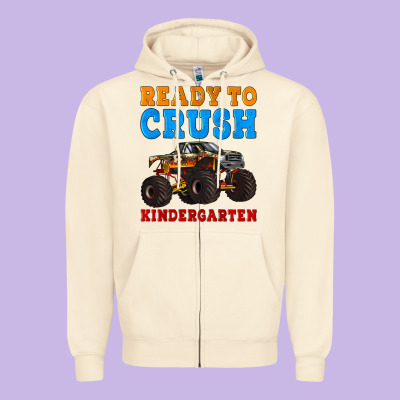 Ready To Crush Kindergarten Zipper Hoodie Designed By Artiststas
