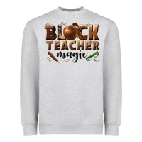 Heather Grey black teacher magic melanin male teacher Heavyweight Sweatshirt - texasbilliewilder