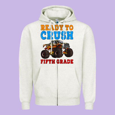 Ready To Crush Fifth Grade Zipper Hoodie Designed By Artiststas