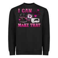 Black i can totally make that Heavyweight Sweatshirt - texasbilliewilder