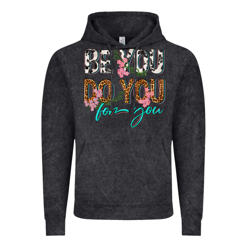 Be You Do You For You Vintage Hoodie by texasbilliewilder | Teevron