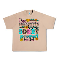 Burro i have selective hearing sorry you weren't selecte Urban Heavy Tee - Zillion Design Studio