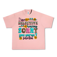 Salmon i have selective hearing sorry you weren't selecte Urban Heavy Tee - Zillion Design Studio