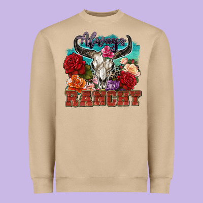 Always Ranchy Heavyweight Sweatshirt Designed By Zillion Design Studio