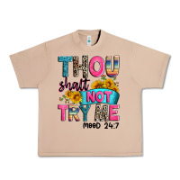 Burro thou shalt not try me mood 24 7 Urban Heavy Tee - Zillion Design Studio