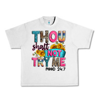 Lunar Rock thou shalt not try me mood 24 7 Urban Heavy Tee - Zillion Design Studio