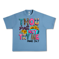 Pebble Blue thou shalt not try me mood 24 7 Urban Heavy Tee - Zillion Design Studio