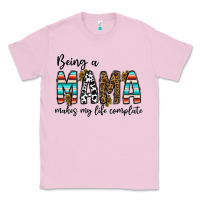Being Mama Makes My Life Complate Classic Tee | Teevron