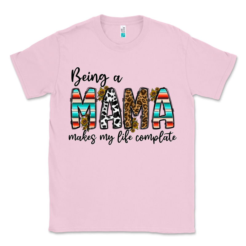 Being Mama Makes My Life Complate Classic Tee by CowhideDigitalArt | Teevron