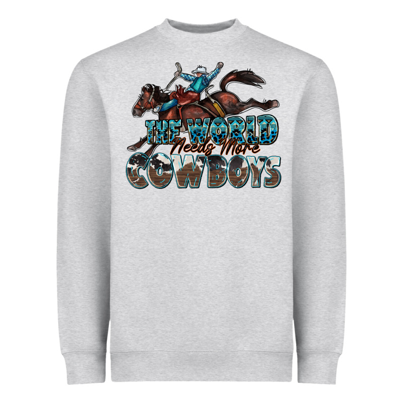 The World Needs More Cowboys Heavyweight Sweatshirt by Zillion Design Studio | Teevron