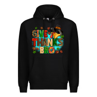 Black give thanks bro Premium Hoodie - MaliasSmallBusiness