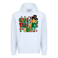 White give thanks bro Premium Hoodie - MaliasSmallBusiness