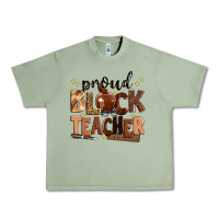 Oil Green proud black teacher Urban Heavy Tee - Zillion Design Studio