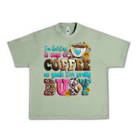 Oil Green i'm holding a cup of coffee so yeah i'm pretty bus Urban Heavy Tee - Zillion Design Studio