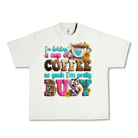 Pistachio i'm holding a cup of coffee so yeah i'm pretty bus Urban Heavy Tee - Zillion Design Studio