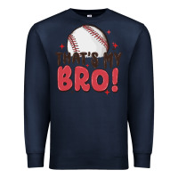 Navy that's my bro Premium Sweatshirt - MaliasSmallBusiness