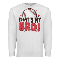 Oatmeal Heather that's my bro Premium Sweatshirt - MaliasSmallBusiness
