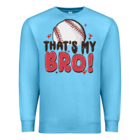 Ocean Blue that's my bro Premium Sweatshirt - MaliasSmallBusiness