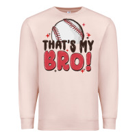 Pale Pink that's my bro Premium Sweatshirt - MaliasSmallBusiness