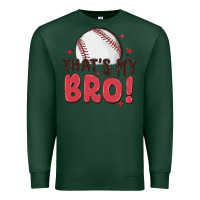 Sports Green that's my bro Premium Sweatshirt - MaliasSmallBusiness