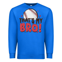 True Royal that's my bro Premium Sweatshirt - MaliasSmallBusiness