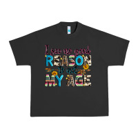 Pigment Black i see no good reason to act my age Urban Heavy Tee - Zillion Design Studio