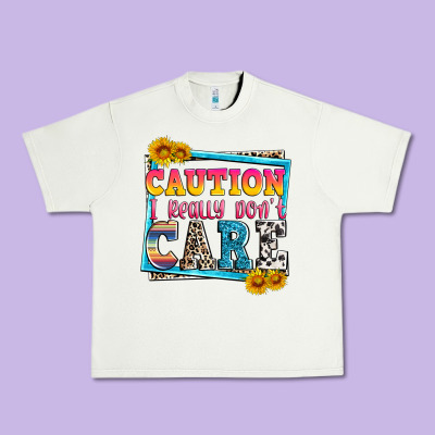Caution I Really Don't Care Urban Heavy Tee Designed By Zillion Design Studio