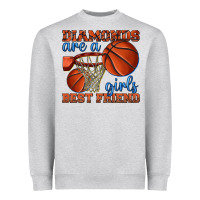 Diamonds Are A Girls Best Friend Basketball Heavyweight Sweatshirt | Teevron