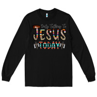 Black only talking jesus today Long Sleeve Tee - CowhideDigitalArt