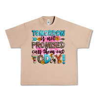 Burro tomorrow is not promised cuss them out today! Urban Heavy Tee - Zillion Design Studio