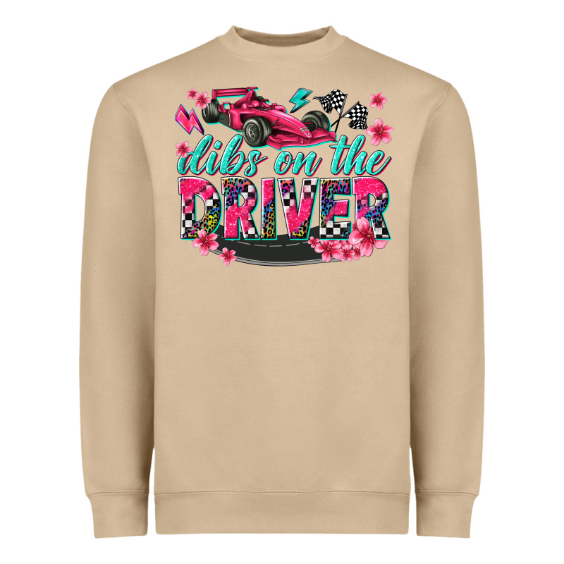 Dibs On The Driver Heavyweight Sweatshirt by texasbilliewilder | Teevron