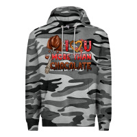 Slate Camo i love you more than chocolate Premium Hoodie - AdoDesignShop