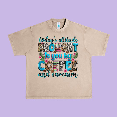 Today's Attitude Brought To You By Coffee And Sarc Urban Heavy Tee Designed By Zillion Design Studio