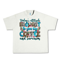 Pistachio today's attitude brought to you by coffee and sarc Urban Heavy Tee - Zillion Design Studio